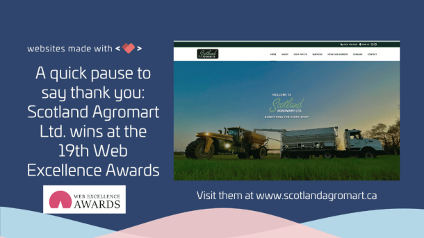 Websites Made With Love Inc won the 19th Web Excellence Awards for their website for Scotland Agromart Ltd.